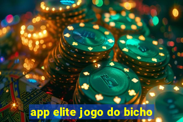 app elite jogo do bicho